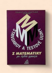 Standardy a testové úlohy z matematiky pro čtyřletá gymnázia