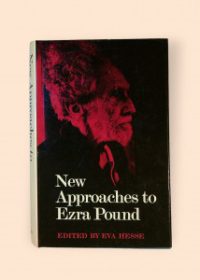 New Approaches to Ezra Pound