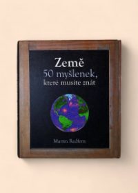 Země: 50 myšlenek, které musíte znát