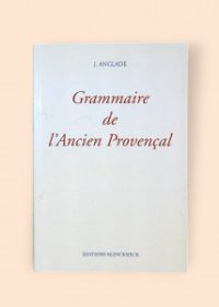 Grammarie de l´Ancien Provencal