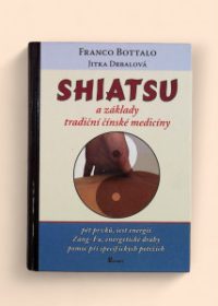 Shiatsu a základy tradiční čínské medicíny