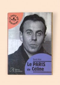 Le Paris de Céline