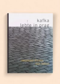 Kafka lebte in Prag