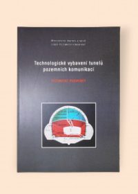 Technologické vybavení tunelů pozemních komunikací