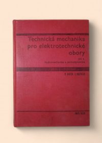 Technická mechanika pro elektrotechnické obory