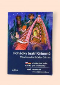 Pohádky bratří Grimmů - Märchen der Brüder Grimm