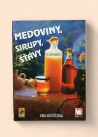 Medoviny, sirupy, šťávy