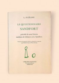 Le questionnaire sandfort - précédé de neuf lettres inédites de Céline a J.A. Sandfort