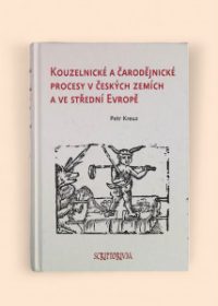 Kouzelnické a čarodějnické procesy v českých zemích a ve střední Evropě