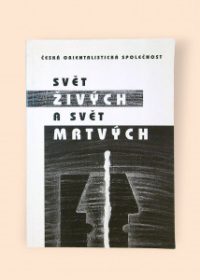 Svět živých a svět mrtvých