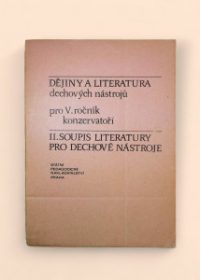 Dějiny a literatura dechových nástrojů pro 5. ročník konzervatoří