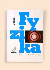 Fyzika pro gymnázia: Optika