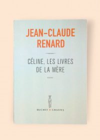 Céline, les livres de la mére