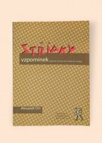 Střípky vzpomínek jednoho Čecha na složité 20. století