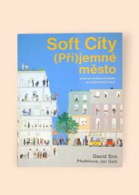 Soft City (Pří)jemné město