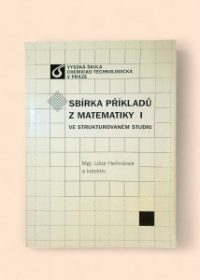 Sbírka příkladů z matematiky I ve strukturovaném studiu