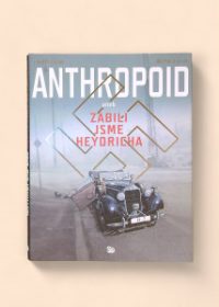 Anthropoid, aneb, Zabili jsme Heydricha