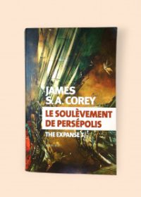 The Expanse 7: Le soulèvement de Persépolis