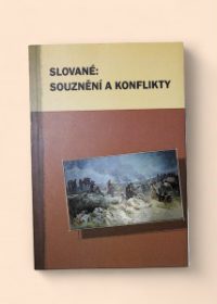 Slované: souznění a konflikty