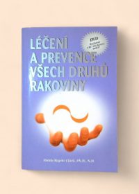 Léčení a prevence všech druhů rakoviny