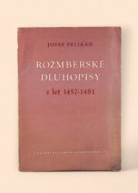 Rožmberské dluhopisy z let 1457-1481