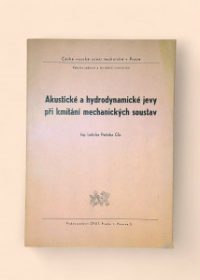 Akustické a hydrodynamické jevy při kmitání mechanických soustav