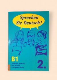 Sprechen Sie Deutsch? 2. B1 učebnice němčiny pro střední a jazykové školy