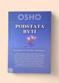 Podstata bytí - komplexní kniha meditace