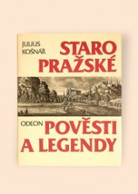 Staropražské pověsti a legendy