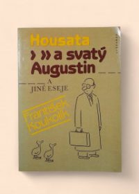 Housata a svatý Augustin a jiné eseje