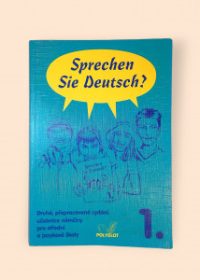 Sprechen Sie Deutsch? 1. Učebnice němčiny pro střední a jazykové školy