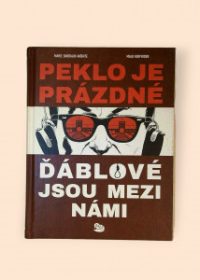 Peklo je prázdné, ďáblové jsou mezi námi