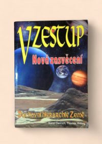 Vzestup - Nová zasvěcení - Duchovní hierarchie Země