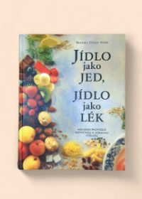 Jídlo jako jed, jídlo jako lék