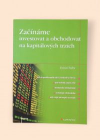 Začínáme investovat a obchodovat na kapitálových trzích