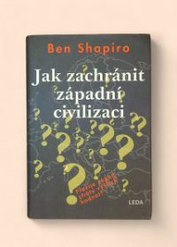 Jak zachránit západní civilizaci