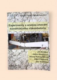 Experimenty a analýza chování konstrukčního vláknobetonu