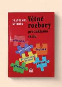 Větné rozbory pro základní školu a odpovídající ročníky víceletých gymnázií