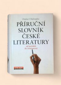 Příruční slovník české literatury od počátků do současnosti