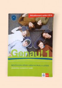 Genau! 1 - Němčina pro střední odborné školy a učiliště (učebnice a pracovní sešit)