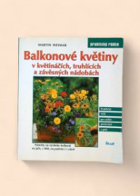 Balkonové květiny v květináčích, truhlících a závěsných nádobách