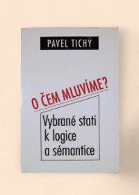 O čem mluvíme?