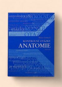 Anatomie - kontrolní otázky