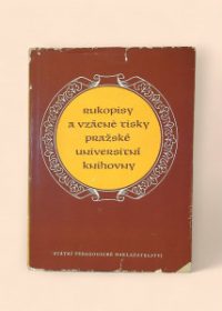 Rukopisy a vzácné tisky pražské Universitní knihovny