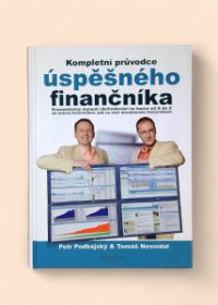 Kompletní průvodce úspěšného finančníka