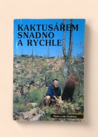 Kaktusářem snadno a rychle