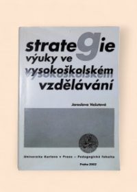 Strategie výuky ve vysokoškolském vzdělávání