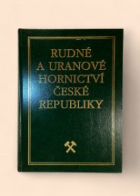 Rudné a uranové hornictví České republiky