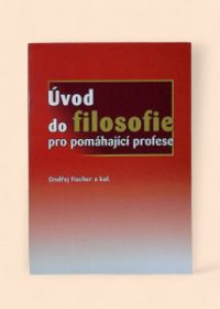 Úvod do filosofie pro pomáhající profese