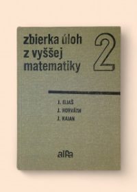 Zbierka úloh z vyššej matematiky 2